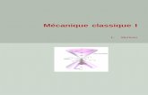 Mécanique classique I - e-monsites2.e-monsite.com/2010/03/15/11/marleau_mc1notes0.pdf · 2010-03-15 · Cet ouvrage contient l’essentiel du matériel couvert dans le cours de Mécanique