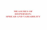 MEASURES OF DISPERSION: SPREAD AND VARIABILITYpages.ucsd.edu/~phsmith/ps30/POLI30_Session6_2008.pdf · • Measure of how individual observations deviate from or vary around the mean