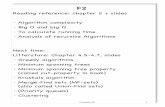 F2.complexity 2 · ·Algorithm complexity ·Big O and big Ω ·To calculate running time ·Analysis of recursive Algorithms Next time: Litterature: Chapter 4.5-4.7, slides ·Greedy