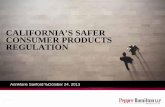 CALIFORNIA’S SAFER CONSUMER PRODUCTS REGULATION · Priority Products Prioritization Factors • Product-chemical combination must meet both of the following criteria: −There must