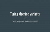 Turing Machine Variants - University of Notre Dame cpennycu/2018/assets/fa-ToC-11.pdf Variant: Multitape Turing Machine Like an ordinary Turing Machine, but with multiple tapes. Each