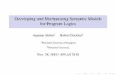 Developing and Mechanizing Semantic Models for Program Logicshobor/Publications/... · 2 Separation logic Discuss a program logic that combines features from both: 3 concurrent separation