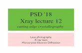 PSD '18 Xray lecture 12 - Rensselaer Polytechnic  

Laue Method •Uses polychromatic (“white”) X-rays. (generally λ