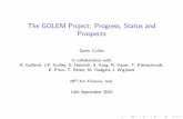 The GOLEM Project: Progress, Status and Prospects · The GOLEM Project: Progress, Status and Prospects Gavin Cullen in collaboration with A. Gu anti, J.P. Guillet, G. Heinrich, S.