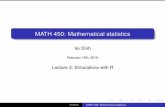 MATH 450: Mathematical statistics - GitHub Pagesvucdinh.github.io/S19/450/lecture03.pdf · 2020-02-28 · Standard normal distribution N (0,1) If Z is a normal random variable with