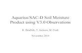 Aquarius/SAC-D Soil Moisture Product using V3.0 Observations · 2015-01-15 · November 2014 . Overview • Soil moisture algorithm • Soil moisture product ... • Effect of frozen