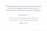 Full configuration interaction quantum Monte Carlo and coupled cluster … · 2013-08-14 · Full configuration interaction quantum Monte Carlo and coupled cluster Monte Carlo: a