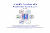 Scientific Frontiers with Accelerator-Based Lasers1.1 Biological Physics Frontiers of biological physics We identified two main areas where high-brightness accelerator-based lasers