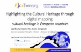 Highlighting the Cultural Heritage through ... - eTwinning · Macedonia” we have done a research on the intangible cultural heritage in European Countries (Greece, Germany, Romania,