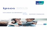 Document de référence – Ipsos 2015...Les douments de référene 2013 et 2014 sont disponiles sur le site internet d’Ipsos , ainsi que sur celui de l’Autorité des Marhés Finan