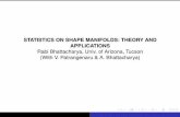 STATISTICS ON SHAPE MANIFOLDS: THEORY AND …sites.science.oregonstate.edu/~restrepo/myweb/Slides/Bhattacharya… · 2(a) assumption: closed bounded subsets of (m,ρ) are compact.