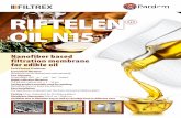 RIFTELEN® OIL N15...2017/02/09  · Nanofiber based filtration membrane for edible oil Food Contact Certificate Economical filtration Membrane can be cleaned and used repeatedly Fast