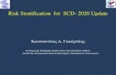 Risk Stratification for SCD- 2020 Update · Risk Stratification for SCD- 2020 Update ... Non invasive markers predict risk in patients with LVEF>40%. LVEF Limitations. ML. 64 ετν