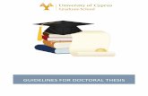 guidelines for doctoral thesis - UCY · doctoral thesis must have a theoretical foundation and its conclusions and findings must have an impact on the broader scientific field. The