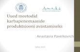 Anastasia Pavelkovich · Uued meetodid karbapenemaaside produktsiooni avastamiseks Anastasia Pavelkovich Tallinn 2013 . Introduction •Chromogenic media •Carba NP test I and II
