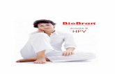 Ανοσία & HPV - BioBran · Ανοσία & HPV . Από τους 180 τύπους του ιού HPV (Human Papilloma Virus) ή Ιού Ανθρω- ... Ενισχύει τη φυσική