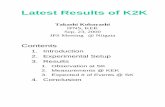 Latest Results of K2Kjnusrv01.kek.jp/~kobayasi/talks/jps0009.pdf · Photo detector 20 PMTs 6 0 0 2 0 0 1 1 0 9 1 0 Top view Beam view Pion monitor Gas volume ... (SFT): SF sheets+water(6cm)