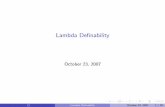 Lambda Definability - Swanseacsulrich/ftp/mres-seminar-talk-cao07.pdf · Goals Most information taken from ”Lambda Calculi with Types” by Henk Barendregt. Two Goals: 1 All computable