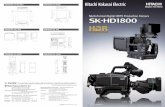 Multi-Format Digital HDTV Production Camera High Dynamic Range (HDR) for HDTV production is fully exploited in the SK-HD1800 camera system and is included as standard. HDR is available