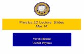 Physics 2D Lecture Slides Mar 14 - modphys.ucsd.edumodphys.ucsd.edu/2dw04/slides/f03/mar14.pdf · Stern-Gerlach Expt⇒An additional degree of freedom: “Spin” for lack of a better