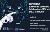 COPERNICUS & MACHINE LEARNING Collaboration …...COPERNICUS & MACHINE LEARNING: Collaboration of ESA and the AI community Sašo Džeroski JožefStefan Institute, Ljubljana, Slovenia