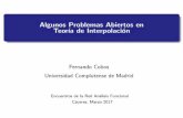Algunos Problemas Abiertos en Teoría de Interpolación€¦ · Algunos Problemas Abiertos en Teor a de Interpolaci on Fernando Cobos Universidad Complutense de Madrid Encuentros