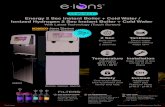 Energy 2 Sec Instant Boiler + Cold Water / Ionized ... · PDF file Hot & Cold Water dispenser E-IONS 2 sec Instant Boiler + Cold Water For Ionized 6˜m Platinum NOW RM8,500 FREE 2
