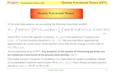 Density Functional Theory - Rutgers Physics & · PDF file KH Computational Physics- 2009 Density Functional Theory (DFT) The existance proof was given by Hohenber and Kohn (Phys. Rev.