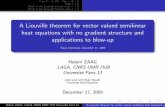 A Liouville theorem for vector valued semilinear heat equations …zaag/exposes/Tokyo2009.pdf · 2010-02-10 · Hatem ZAAG LAGA, CNRS UMR 7539 Universit´e Paris 13 joint work with
