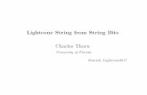 Lightcone String from String Bits Charles Thornthorn/munich17.pdfmigrate from one part of a chain to another part or to another string: Near neighbor interactions only an approximation