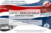 USCG - - DEPLOYABLE DEPLOYABLE OPERATIONS · Human Sys Integration. Technical Advisor. 26 Feb 07 Boarding Officer Bill/Betty. Hi, Prepare to be boarded. Attain accurate accounts of