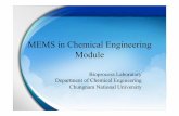 MEMS in Chemical EngineeringMEMS in Chemical Engineering ...€¦ · ( k T ρC Tu) Q t T ... A 3D Model of a MEMS heat exchangerA 3D Model of a MEMS heat exchanger • In the channels,