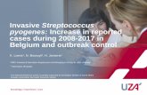 Invasive Streptococcus pyogenes: Increase in reported ...€¦ · Streptococcus pyogenes: Increase in reported cases during 2008-2017 in Belgium and outbreak control . 1. NRC Invasive