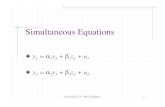 Simultaneous Equations - University of Victoriaweb.uvic.ca/~hschuetz/econ499/simul.pdf · 2009-01-29 · Simultaneous Equations y 1 = a 1y 2 + b 1z 1 + u 1 y 2 = a 2y 1 + b 2z 2 +