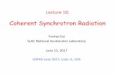 Lecture 10 - USPASuspas.fnal.gov/...Coherent_Synchrotron_Radiation.pdf · 3) E.L. Saldin, E.A. Schneidmiller, and M.V. Yurkov, “On the coherent radiaon of an electron bunch moving