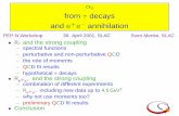1s from 1 decays and 1e+e- annihilationmenke/pepn01.pdf · from˝ decayss and e+annihilatione PEP-N Workshop30. April 2001, SLACSven Menke, SLAC R ˝and the strong couplingspectral