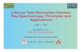 β-Decay Total Absorption Gamma- Ray Spectroscopy ... · β-decay The TAS technique level scheme construction • Total Absorption Spectroscopy is the best method to measure beta