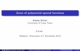 Zeros of polynomial special functionsstant001/ASKEYABS/Kathy_Driver.pdf · " Graphs as an aid to understanding special functions" R Askey 1989 Zeros of Jacobi polynomials P( ; ) n