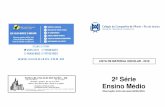 Lista de Material - 2ª EM - 2019€¦ · 2ª Série Ensino Médio Observação: Início das aulas 04/02/2019. LISTA DE MATERIAL ESCOLAR - 2019 . Língua Portuguesa ϒ Português: