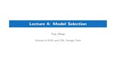 Lecture 4: Model Selection - ISyE Hometzhao80/Lectures/Lecture_4.pdfTuo Zhao | Lecture 4: Model Selection 2/19 ISYE/CSE 6740: Computational Data Analysis Regularization Selection Given