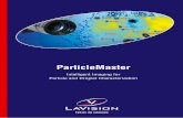 ParticleMasterhighly integrated laboratory and testing tool for the measurement of size, shape and velocity of spray droplets, particles and grains. The ParticleMaster inspex combines