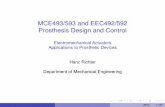 MCE493/593 and EEC492/592 Prosthesis Design and Control … · 2017-08-22 · DCMachine τL Transmission w n(q j)˙q =w w τj Tolinkage Whatever the internal conﬁguration, a transmission