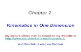 Kinematics*in*One*Dimensionhumanic/p1200_lecture2.pdf · 2019-01-08 · Freely&Falling&Bodies In#the#absence#of#air#resistance,#it#is#found#that#all#bodies at#the#same#location#above#the#Earth#fall#vertically#with#