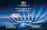 OLYMPIACOS F.C. VS AnderLeCht · OLYMPIACOS F.C. VS AnderLeCht Tuesday 10th December 2013 Kick-off 21:45 UeFA Champions League Φάση Ομίλων 6η Αγωνιστική Ώρα