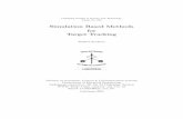 Simulation Based Methods Target · PDF file can be used. The sequential Monte Carlo method, or particle lter, provides an approximative solution to the non-linear and non-Gaussian