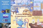 La física de sabor y el experimento LHCb Clara Remón · Después del Big Bang, en el Universo se crearon tantas partículas de materia como de antimateria. Sin embargo, en algún
