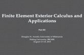 Finite Element Exterior Calculus and Applications - …Finite Element Exterior Calculus and Applications Part III Douglas N. Arnold, University of Minnesota Peking University/BICMR