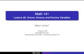 Math 141 - Lecture 22: Anova, Ancova, and Dummy Variablespeople.reed.edu/~jones/Courses/P22.pdf · dummy variable or indicator variable to mark membership in a category. Closely related