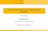 Capacity and Scheduling in Heterogeneous Networks Capacity and Scheduling in Heterogeneous Networks
