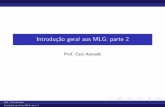 Introdução geral aos MLG: parte 2 - Unicamp cnaber/aula_Intro_MLG_Parte2... Introduc˘~ao geral aos MLG: parte 2 Assim, o vetor escore, de nido pela concatena˘c~ao de cada uma das